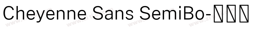 Cheyenne Sans SemiBo字体转换 Cheyenne Sans SemiBo字体转换